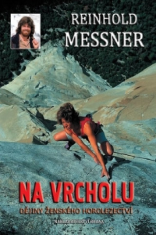 Carte Na vrcholu Reinhold Messner