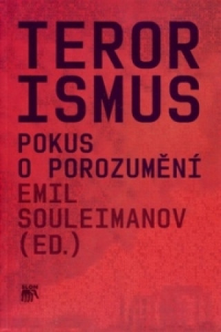 Kniha Terorismus Emil Souleimanov