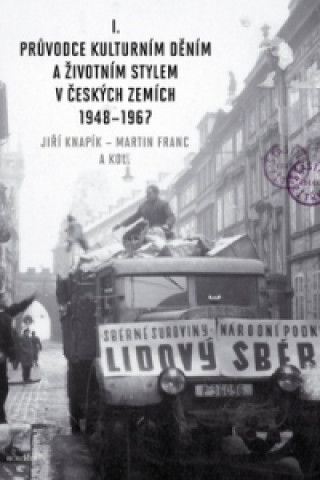 Книга Průvodce kulturním děním 1948 - 1967 Komplet dvou svazků Jiří Knapík