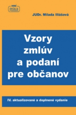 Carte Vzory zmlúv a podaní pre občanov Milada Illášová