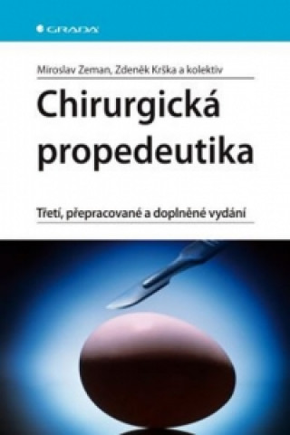 Könyv Chirurgická propedeutika Miroslav Zeman