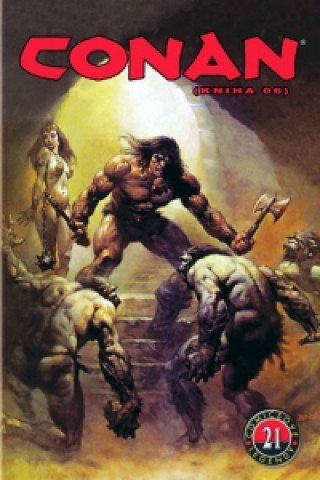 Knjiga Conan Komiksové legendy 21 John Buscemi