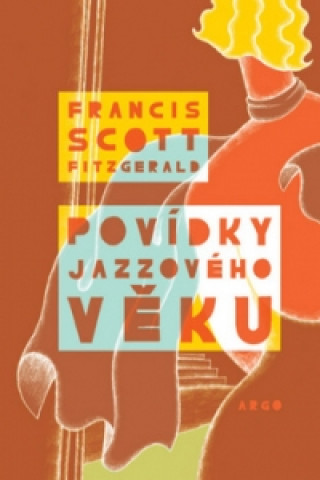 Kniha Povídky jazzového věku Francis Scott Fitzgerald