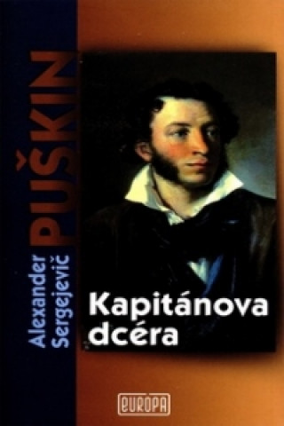 Knjiga Kapitánova dcéra Alexander Sergejevič Puškin