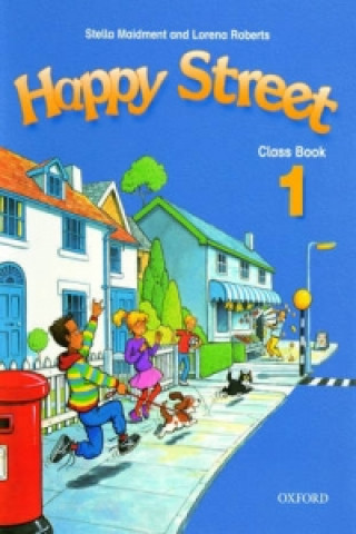 Kniha Happy Street: 1: Class Book Lorena Roberts