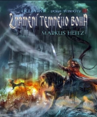 Könyv Znamení temného boha Markus Heitz