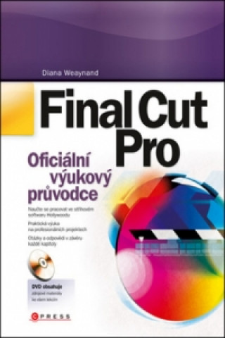 Kniha Final Cut Pro + DVD Diana Weaynand