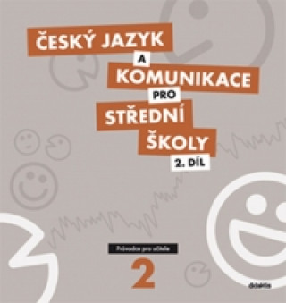 Könyv Český jazyk a komunikace pro střední školy 2.díl P.