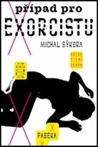 Könyv Případ pro exorcistu Michal Sýkora