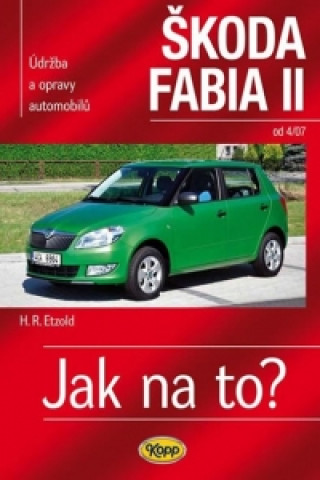 Książka Škoda Fabia II. od 4/07 Hans-Rüdiger Etzold