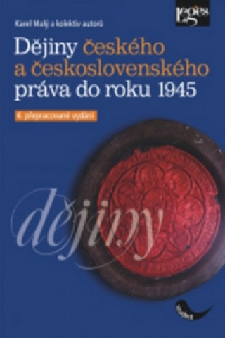Kniha Dějiny českého a československého práva do roku 1945 Karel Malý