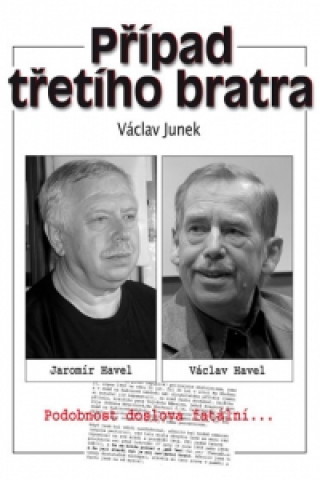 Kniha Případ třetího bratra Václav Junek
