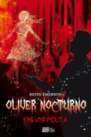 Książka Oliver Nocturno Krevní pouta Kevin Emerson