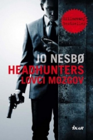 Книга Headhunters - Lovci mozgov Jo Nesbo