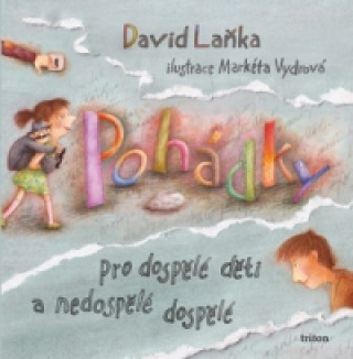 Книга Pohádky pro dospělé děti a nedospělé dospělé David Laňka