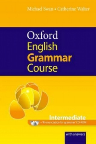 Carte Oxford English Grammar Course Intermediate with Answers Michael Swan