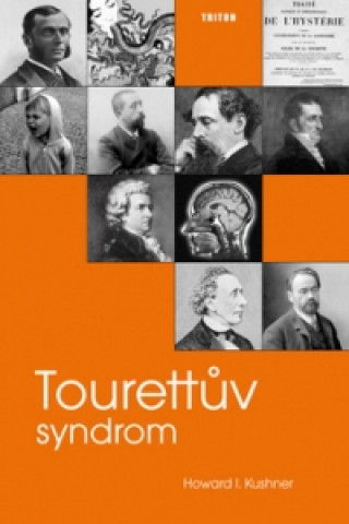 Kniha Tourettův syndrom Howard I. Kushner