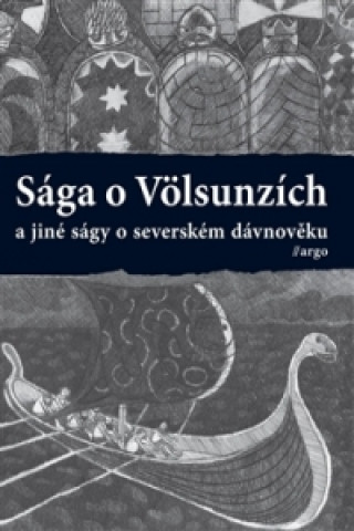 Kniha Sága o Völsunzích a jiné ságy o severském dávnověku 