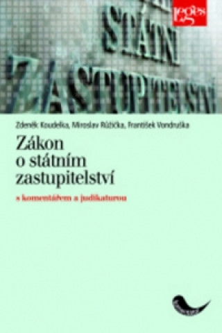 Kniha Zákon o státním zastupitelství Zdeněk Koudelka