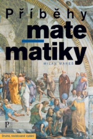 Kniha Příběhy matematiky Milan Mareš