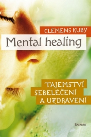 Knjiga Mental Healing Clemens Kuby