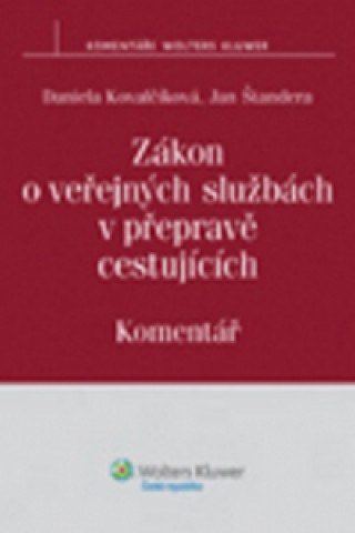 Kniha Zákon o veřejných službách v přepravě cestujících Komentář Jan Štandera