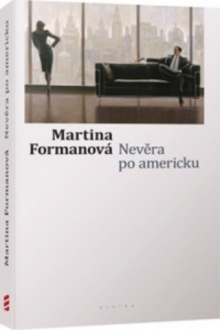 Kniha Nevěra po americku Martina Formanová