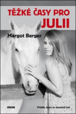 Könyv Těžké časy pro Julii Margot Berger