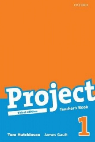 Könyv Project 1 Third Edition: Teacher's Book Tom Hutchinson