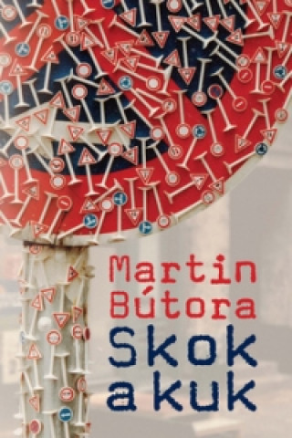 Könyv Skok a kuk Martin Bútora