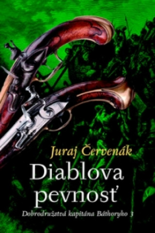 Könyv Diablova pevnosť Juraj Červenák