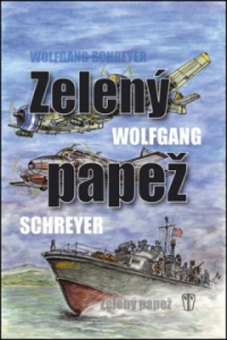 Книга Zelený papež Wolfgang Schreyer