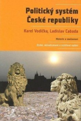 Book Politický systém České republiky Karel Vodička