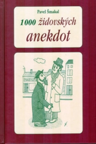 Книга 1000 židovských anekdot Pavel Šmakal