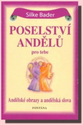 Kniha Poselství andělů pro tebe Silke Bader