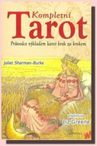 Knjiga Kompletní tarot Juliet Sharman Burke