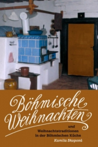 Knjiga Böhmische Weihnachten Kamila Skopová