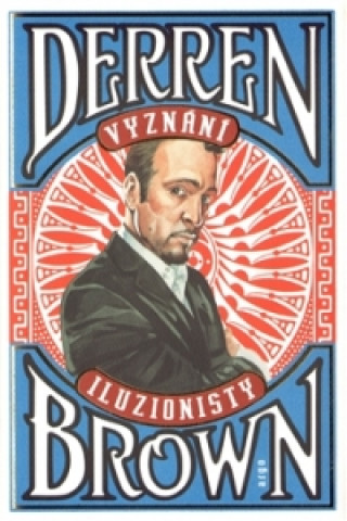 Knjiga Vyznání iluzionisty Derren Brown