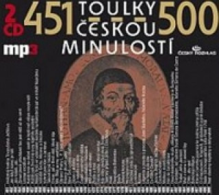 Audio Toulky českou minulostí 451-500 Josef Veselý