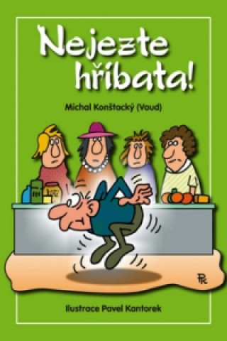 Könyv Nejezte hříbata! Michal Konštacký (Vaud)