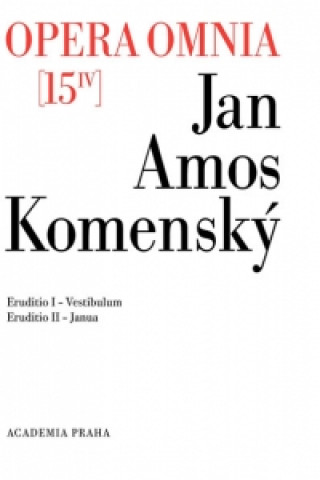Kniha Opera omnia 15/IV Jan Amos Komenský