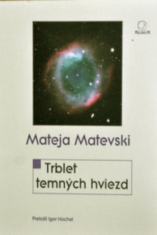 Book Trblet temných hviezd Mateja Matevski