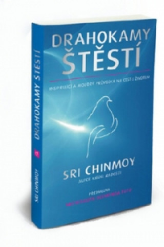 Kniha Drahokamy štěstí Sri Chinmoy