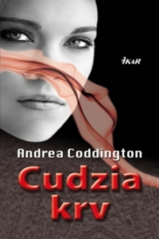Kniha Cudzia krv Andrea Coddington