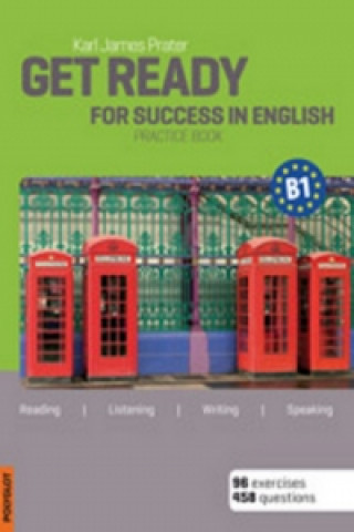 Kniha Get Ready for Success in English B1 + CD Karl James Prater