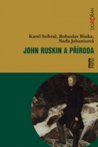 Carte John Ruskin a příroda Bohuslav Binka