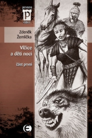 Knjiga Vlčice a děti noci Zdeněk Žemlička