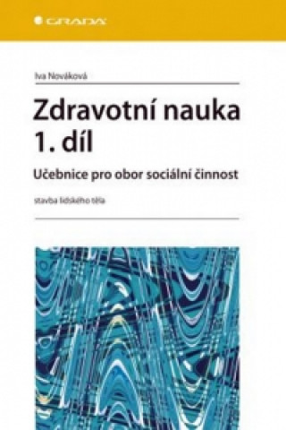 Book Zdravotní nauka 1.díl Iva Nováková