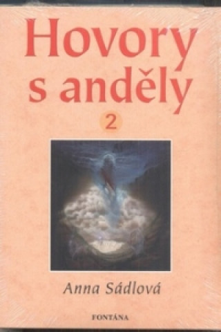 Книга Hovory s anděly 2 Anna Sádlová
