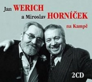Hanganyagok Jan Werich a Miroslav Horníček na Kampě Miroslav Horníček